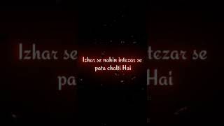 Izhar se nahi intezar se pata chalti hai🥀 4k status fullreen whatsapp statusd 4k status shortsvideo [upl. by Almeida]