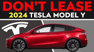 Leasing a 2024 Tesla Model Y is a REALLY BAD DEAL  Loan vs Lease [upl. by Etrem]