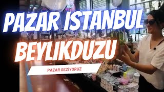 Pazar İstanbul  Beylikdüzü Pazarı  Cumartesi Pazarı [upl. by Elle]