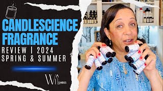 Candle Science Fragrance Oil Review  Spring amp Summer  2024 [upl. by Milon]