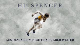 Hi Spencer – Hinter dem Mond Lyrics [upl. by Festatus35]