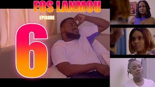 FOS LANMOU episode 6 [upl. by Morna]