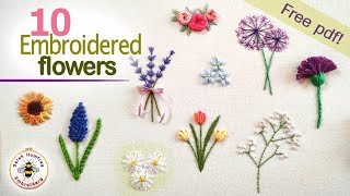 TEN hand embroidered flowers tutorial easy to stitch free design pdf [upl. by Adidnere]