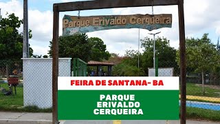 CONHEÇA O PARQUE ERIVALDO CERQUEIRA [upl. by Alfred]