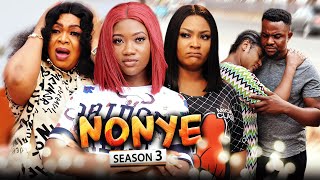 NONYE SEASON 3 New Movie Jennifer ElioguChinenye NnebeUche Elendu 2022 Nigerian Nollywood Movie [upl. by Assilac]