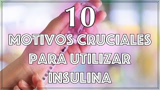 Descubre los 10 Motivos Cruciales para Utilizar Insulina Entendiendo su Rol Vital en la Diabetes [upl. by Rabassa]