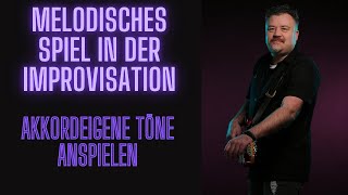 Melodisch spielen in der Improvisation  so kannst Du anfangen [upl. by Ostraw]