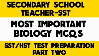 MOST IMPORTANT BIOlOGY MCQS  SECONDARY SCHOOl TEACHERSST  PART 2 spsc sst biology [upl. by Karole]