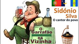 PORTUGAL SIDONIO SILVA  O GARRAFÃO DA VIZINHA [upl. by Crissy]