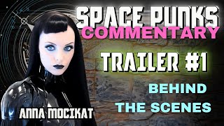 Directors Commentary on Space Punks Trailer 1 [upl. by Eirffej]