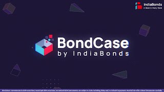 Introducing BondCase by IndiaBonds  Theme Based Basket [upl. by Ingeborg859]