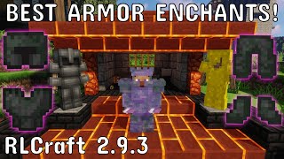 BEST Armor Enchants  Guide  RLCraft 293 [upl. by Winslow]