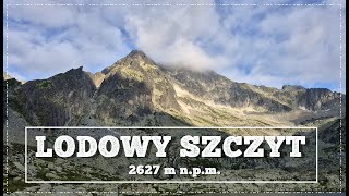 Lodowy Szczyt  Tatry Wysokie [upl. by Ingaberg]