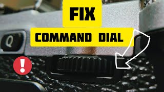 Easy COMMAND DIAL FIX for Your Camera [upl. by Edya425]