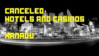 Canceled Hotel and CasinoXanadu [upl. by Aplihs]