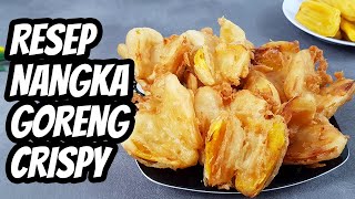 Resep Cara Membuat Nangka Goreng Crispy Renyah Enak dan Simple [upl. by Enelyad]