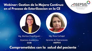 Webinar ASEPSIS 🔴 🔵 🟢  Gestión de la Mejora Continua en el Proceso de Esterilización en la CE [upl. by Afnin331]