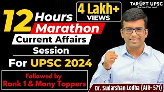 UPSC Current Affairs in One Shot  12 Hour Marathon for UPSC Prelims 2024  TARGET UPSC [upl. by Ereveniug951]