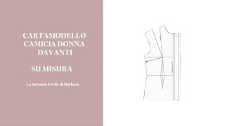 13 CARTAMODELLO CAMICIA DONNA DAVANTI [upl. by Papagena]