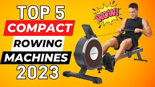 Top 5 Best Compact Rowing Machines In 2023 [upl. by Geanine852]