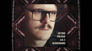 Maromaro  Retro Poland Vol1 Full Album [upl. by Eidnas]