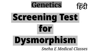 Screening test for Dysmorphism  Genetics  Hindi [upl. by Damaris558]