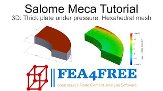 Salome Meca Code Aster Tutorial  3D Example  Hexahedral mesh FEA4Free [upl. by Aika5]