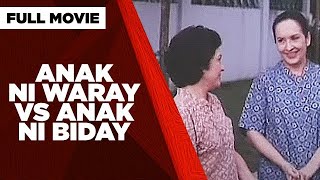 ANAK NI WARAY VS ANAK NI BIDAY Maricel Soriano William Martinez amp Gabby Concepcion  Full Movie [upl. by Rafael471]