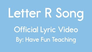 Letter R Song [upl. by Lona]