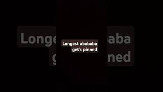 Longest abababa gets pinned [upl. by Elleiram]