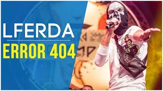 LFERDA  ERROR 404  lBoulevard 2017 [upl. by Lipson513]