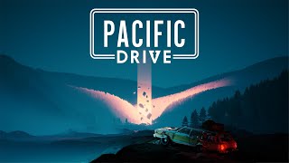 Pacific Drive The Terrifying Road to Freedom pt 1 [upl. by Vick111]