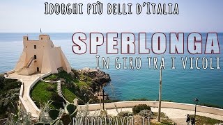 Sperlonga un giro tra i vicoli del borgo [upl. by Leuas]