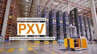 Vertikalkommissionierer PXV  Die neue Dimension des Kommissionierens [upl. by Goldia]