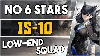 IS10  Low End Squad 【Arknights】 [upl. by Eerot]