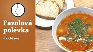 Přesnídávková fazolová polévka s klobásou  recept [upl. by Veedis431]