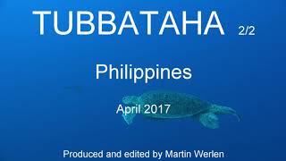 Tubbataha Reef Diving 22 2017 Philippines [upl. by Nortal]