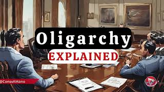 Oligarchy  What is an Oligarchy Form of Government Oligarchy Definition amp Meaning  Lesson [upl. by Sivatco]