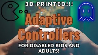 3D Printing Adaptive Gaming Controllers Ben Schrock amp Jacob Lovrinic Interview [upl. by Terencio]