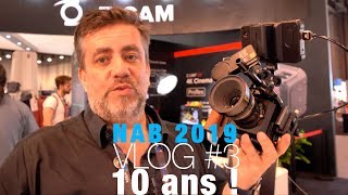 NAB2019 Vlog 3 Aladdin All In One  ZCam E2  Pourquoi je suis fâché contre Blackmagic [upl. by Rutter]