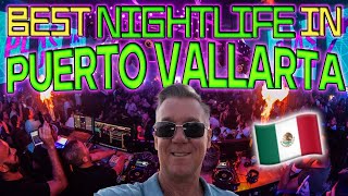 Best NIGHTLIFE in Puerto Vallarta Mexico  Subtitulos [upl. by Nairod]