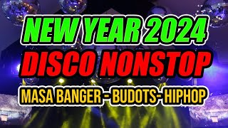 NEW YEAR 2024 NONSTOP DISCO REMIX  MASA BANGERBUDOTSHIPHOP [upl. by Ia]