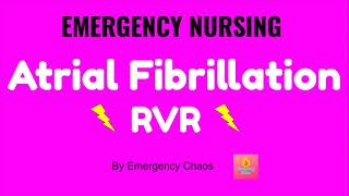 Atrial Fibrillation with Rapid Ventricular Response Afib RVR  EMERGENCY NURSING [upl. by Amata]