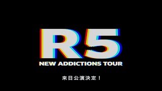 R5 2018年1月の来日公演が決定！ [upl. by Vergos]