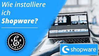 Shopware Tutorial  Wie installiere ich Shopware  SHOPWARE 5 für Anfänger [upl. by Fellows]