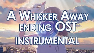 A Whisker Away  Usotsuki By Yorushika Ending Song Full INSTRUMENTAL [upl. by Annalla213]