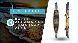 Test produit  Kayak Aqua Marina Tomahawk AirK 2  Nautigamescom [upl. by Marbut]