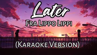 Later  Fra Lippo Lippi Karaoke Version [upl. by Let938]