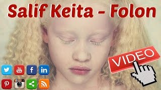 Salif Keita  Folon Fanmade Video [upl. by Moser]