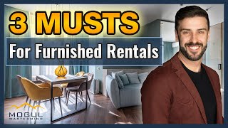 3 Must Haves For Furnished Rentals [upl. by Elamaj465]